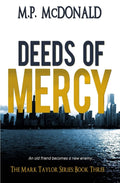 Deeds of Mercy: Book Three of the Mark Taylor Series Y216