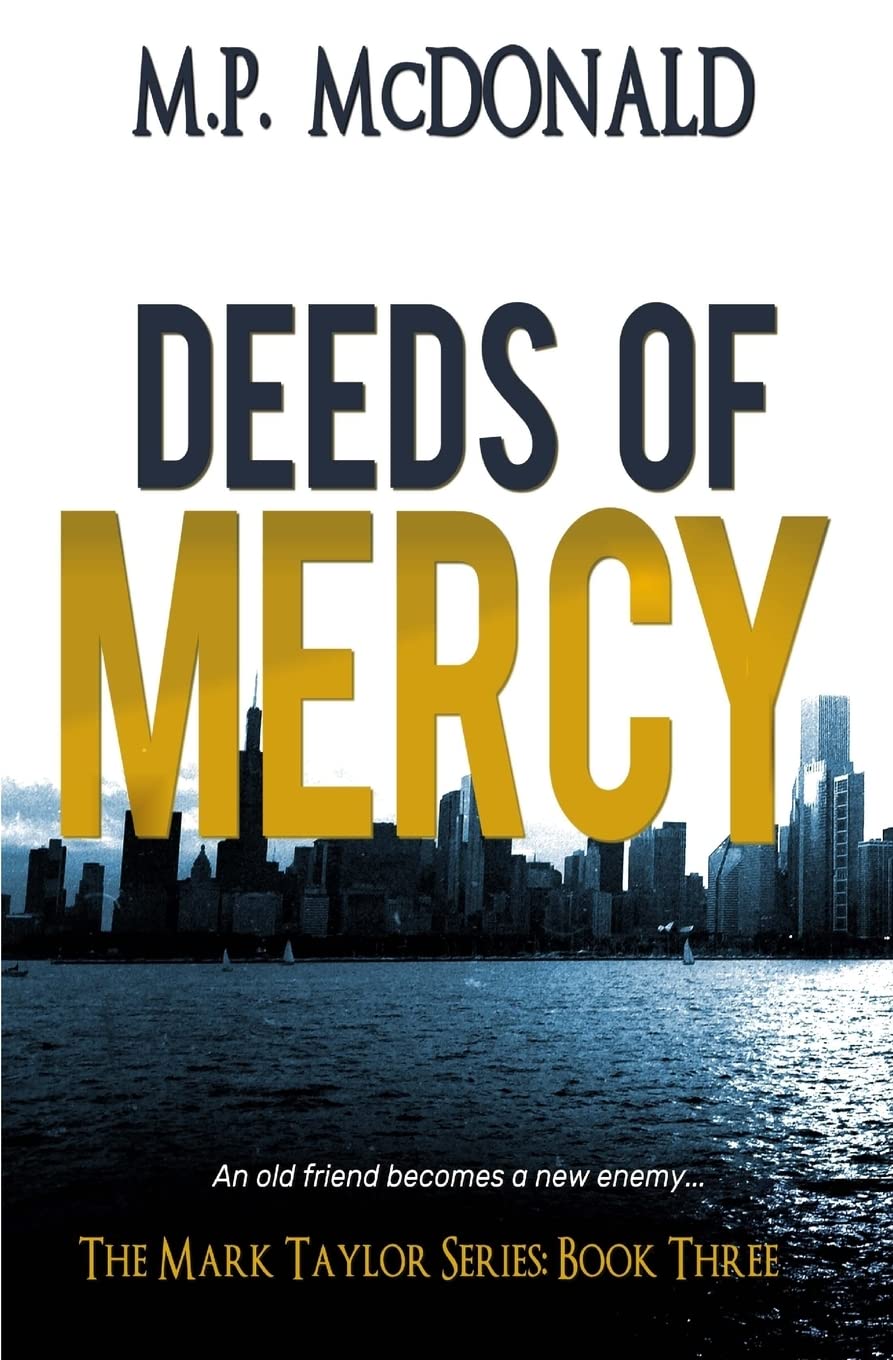 Deeds of Mercy: Book Three of the Mark Taylor Series Y216